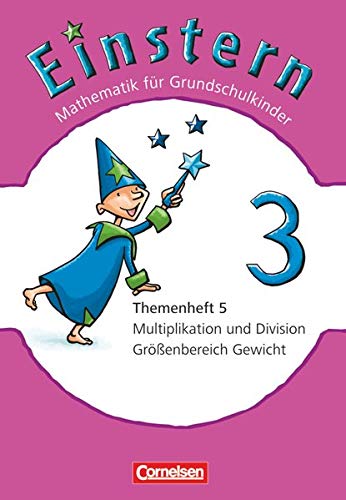 Einstern - Mathematik - Ausgabe 2010 - Band 3: Multiplikation und Division / Gewicht - Themenheft 5 von Cornelsen Verlag